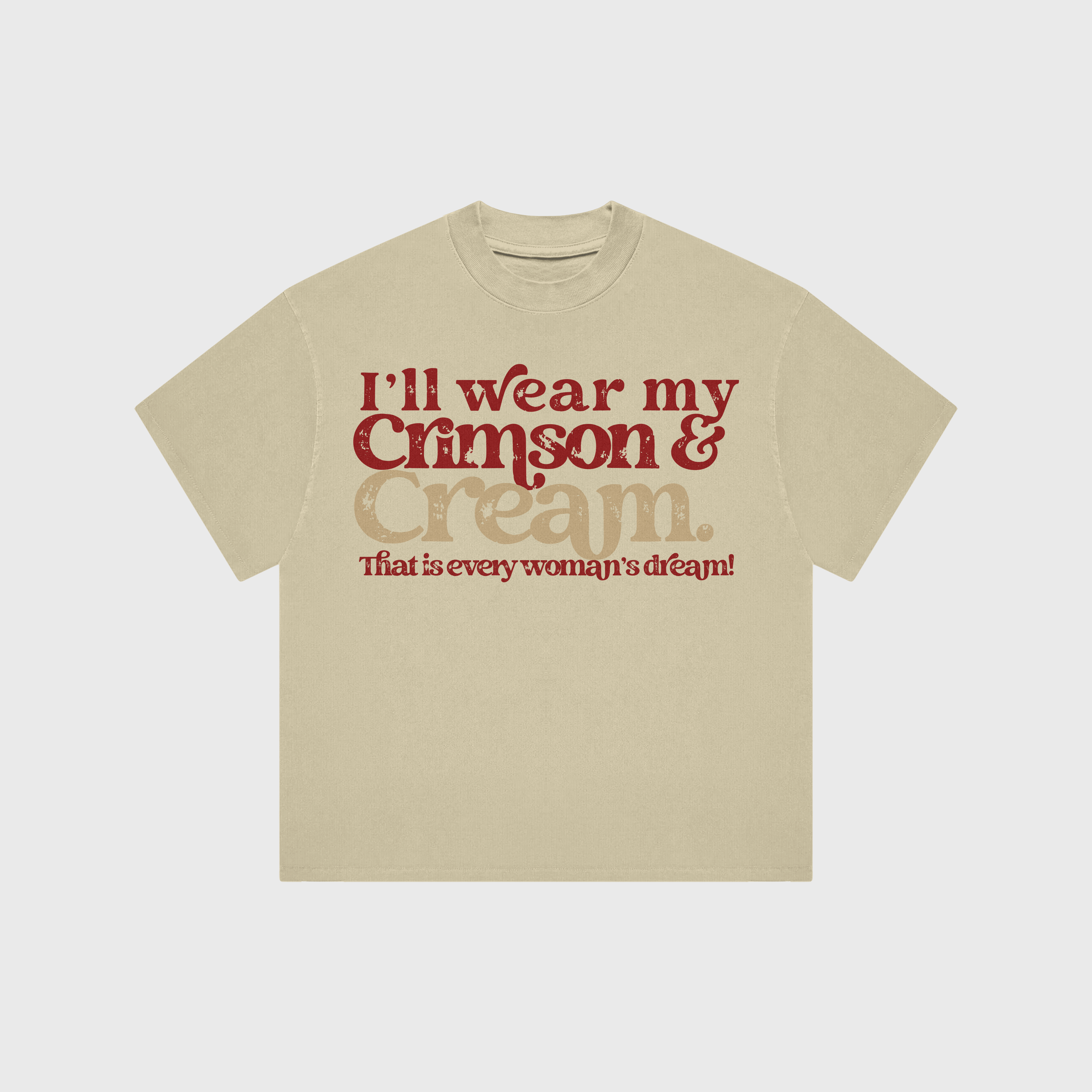 I'll Wear My Crimson & Cream Unisex t-shirt